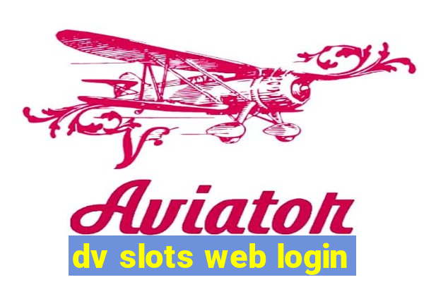 dv slots web login